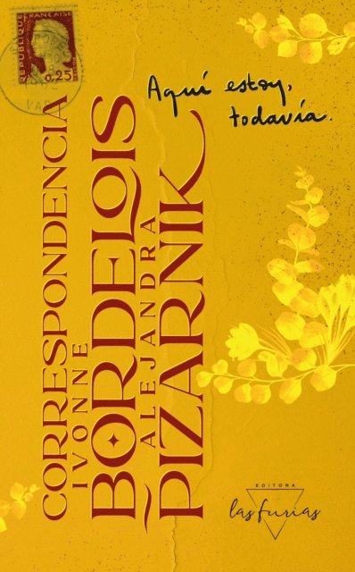 Alejandra Pizarnik, Ivonne Bordelois, Maria Magdalena, Nicolas Cerruti - Aquí estoy, todavía, E-bok