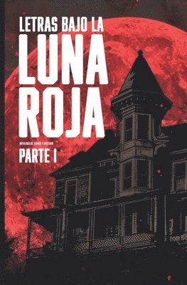 Luna Roja - Letras bajo la luna roja, parte 1, Häftad