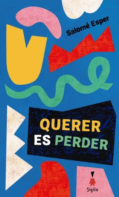 Salome Esper - Querer es perder, E-bok. Tillgänglighet: Lägg i varukorg