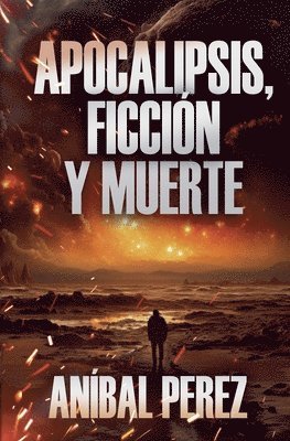 Aníbal Perez, Nébula - Apocalipsis, ficción y muerte, Häftad