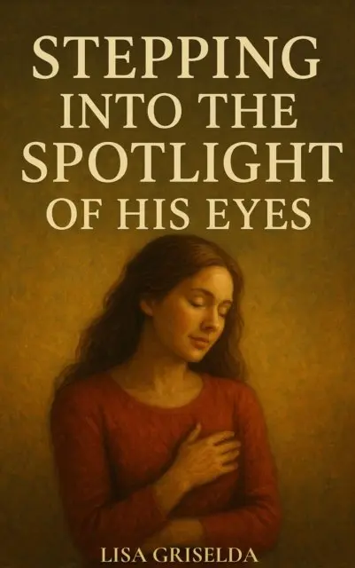 Lisa Griselda - Stepping into the Spotlight of His Eyes, E-bok. Tillgänglighet: Lägg i varukorg