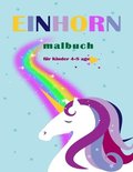 Einhorn malbuch für Kinder 4-8 age: Kreatives Design für Jungen und Mädchen (Neue Version)