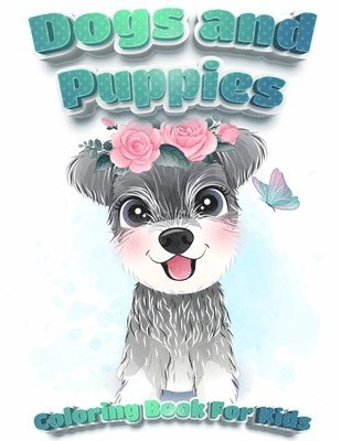 Coloring Book Happy - Dogs And Puppies Coloring Book For Kids: Puppy Coloring Book for Children Who Love Dogs Cute Dogs, Silly Dogs, Little Puppies and Fluffy Friends-All K, Häftad. Tillgänglighet: Lägg i varukorg