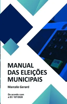 Marcelo Gerard - Manual das Eleições Municipais, Häftad. Tillgänglighet: Lägg i varukorg