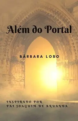 Bárbara Lobo - Além do Portal, Häftad. Tillgänglighet: Lägg i varukorg