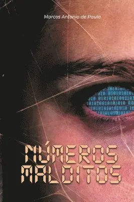 Marcos Antonio de Paula - Números Malditos, Häftad. Tillgänglighet: Lägg i varukorg