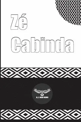 A. J. Ngo Nuni - Zé Cabinda, Häftad. Tillgänglighet: Lägg i varukorg