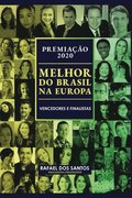 Premia��o Melhor do Brasil na Europa 2020: Vencedores e Finalistas