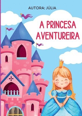 Abc Juju - A Princesa Aventureira, Häftad