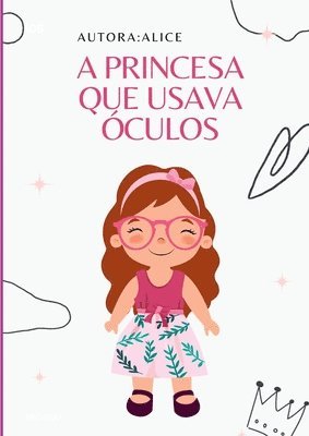 Abc Juju - A Princesa Que Usava Óculos, Häftad