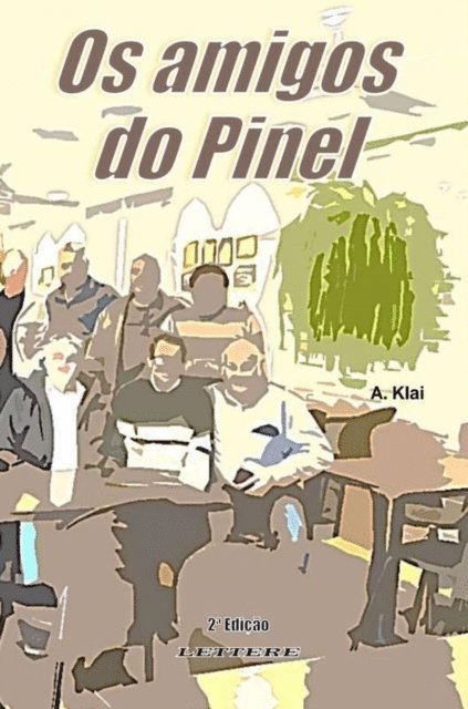 Aparecido Klai - Amigos do Pinel, E-bok