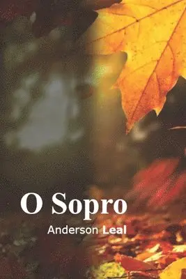 Anderson Leal - O Sopro, Häftad. Tillgänglighet: Lägg i varukorg