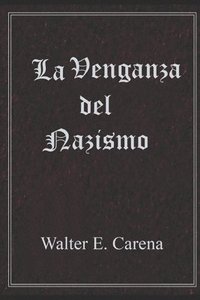 Venganza del Nazismo