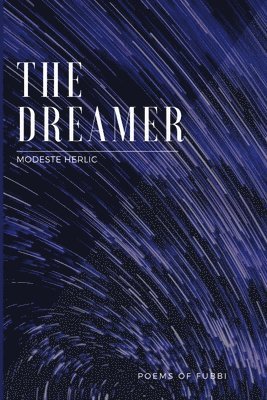 Modeste Herlic - DREAMER - Poems of Fubbi, Häftad