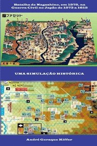 Batalha De Nagashino, Em 1575, Na Guerra Civil No Japo De