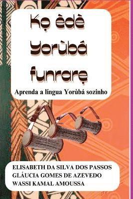 Passos Elisabeth - Ko Èdè Yorùbá Funrarè, Häftad