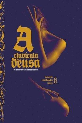 Vieira Leonardo - Clavícula Da Deusa, Häftad
