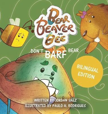 Jordan Saez - Bear, Beaver, and Bee, Inbunden