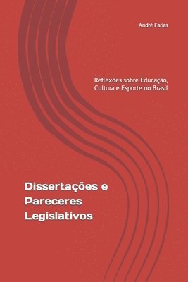 André Farias - Dissertações e Pareceres Legislativos, Häftad