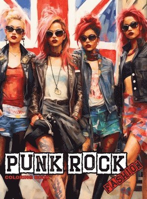 Enchanted Tones - Punk Rock - A Rebellious Fashion Coloring Book, Inbunden