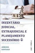 Invent�rio Judicial, Extrajudicial E Planejamento Sucess�rio