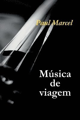 Paul Marcel - Música De Viagem, Häftad. Tillgänglighet: Lägg i varukorg