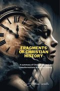Fragments of Christian History