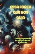 Essa Força que nos guia