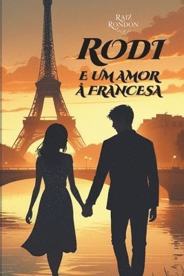 Raiz Rondon - Rodi e um Amor à Francesa, Häftad
