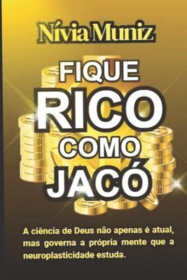 Nívia Muniz, Nívia Muniz Batista - Fique Rico Como Jacó, Häftad. Tillgänglighet: Lägg i varukorg