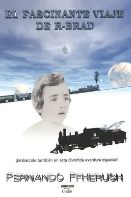 Fernando Ffherush - Fascinante Viaje de R-Brad, Häftad. Tillgänglighet: Lägg i varukorg