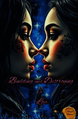 Harper Harper Bennett - Building and Destroying a Love, Häftad