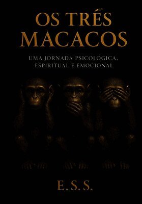 Emmanuel Sabino - OS Três Macacos, Häftad