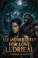 Harper Bennett - Elf and her Quest for Love Ludrieal, Häftad