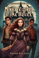 Vanessa Paes Leite - Minha Vizinha é uma Bruxa, Häftad