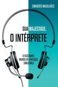 Sua Majestade, O Int�rprete