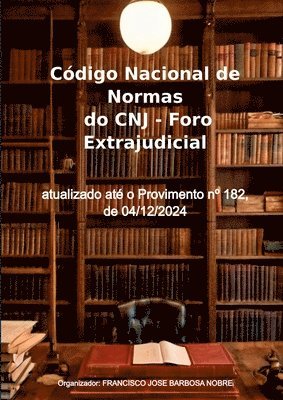 Francisco Jose Barbosa Nobre - Código Nacional De Normas Do Cnj - Foro Extrajudicial, Häftad. Tillgänglighet: Lägg i varukorg