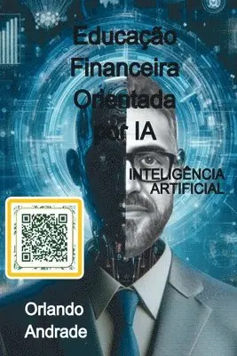 Orlando Andrade - Educação Financeira Orientada Por Ia, Häftad. Tillgänglighet: Lägg i varukorg