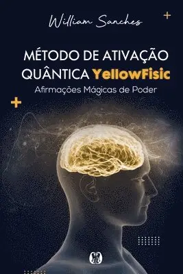 William Sanches - Método de ativação quântica YellowFisic, Häftad. Tillgänglighet: Lägg i varukorg