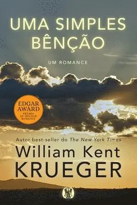 William Kent Krueger - Uma Simples Benção, Häftad. Tillgänglighet: Lägg i varukorg