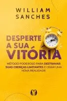 William Sanches - Desperte a Sua Vitória, Häftad. Tillgänglighet: Lägg i varukorg