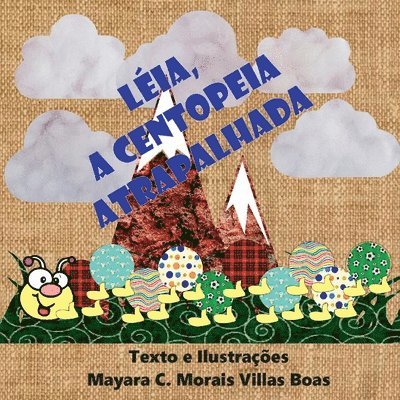 Boas Mayara - Léia, A Centopeia Atrapalhada, Häftad