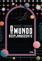 Margaret Cavendish - O MUNDO RESPLANDECENTE, Häftad