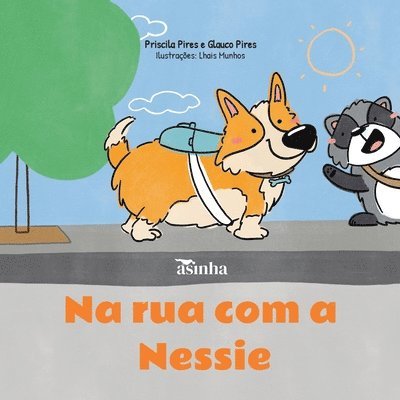 Priscila Pires, Glauco Pires - Na rua com a Nessie, Häftad