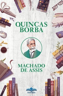 Machado De Assis - Quincas Borba, Häftad