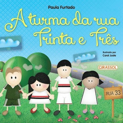 Paula Furtado - Turma da Rua Trinta e Três, Häftad