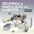 Seguranca na manipulacao de alimentos