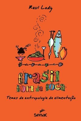 Raul Lody - Brasil bom de boca, Häftad