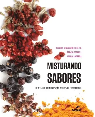 Renato Freire - Misturando sabores, Häftad. Tillgänglighet: Lägg i varukorg