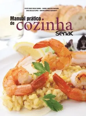Felipe Soave Vianna - Manual prático de cozinha Senac, Inbunden. Tillgänglighet: Lägg i varukorg